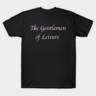 The Gentlemen of Leisure. Pink. T-Shirt